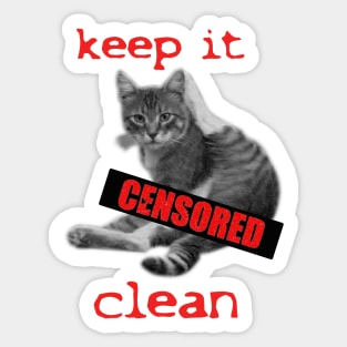 Keep it clean! Censored cat Sticker